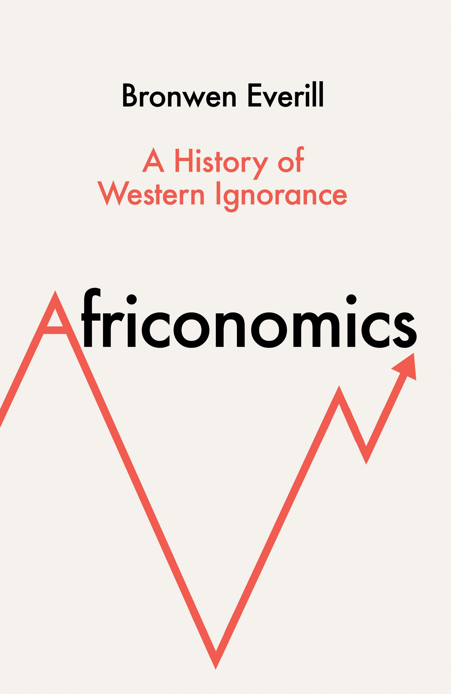 Africonomics by Bronwen Everill